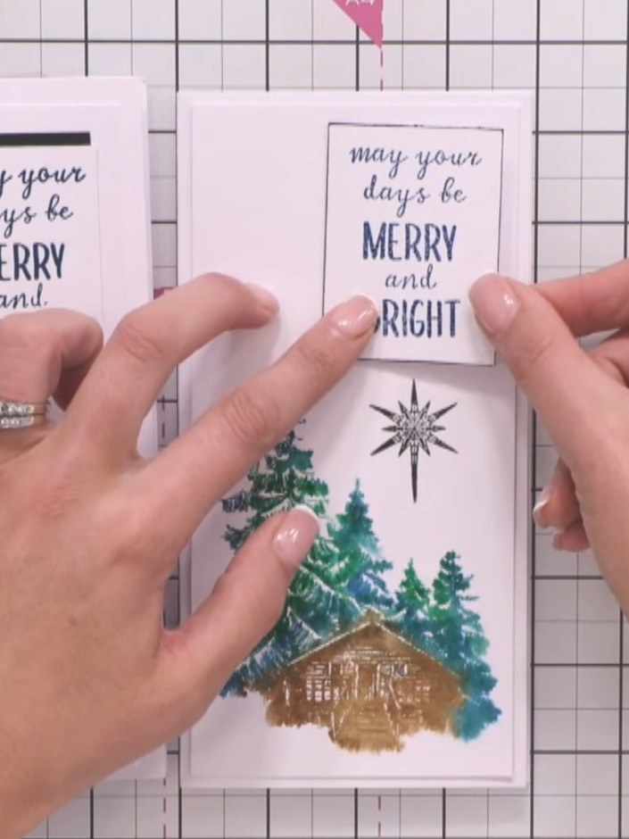 Step 9: Mount the sentiment panel at the top of your slimline card base. Position the cabin and tree scene below the s