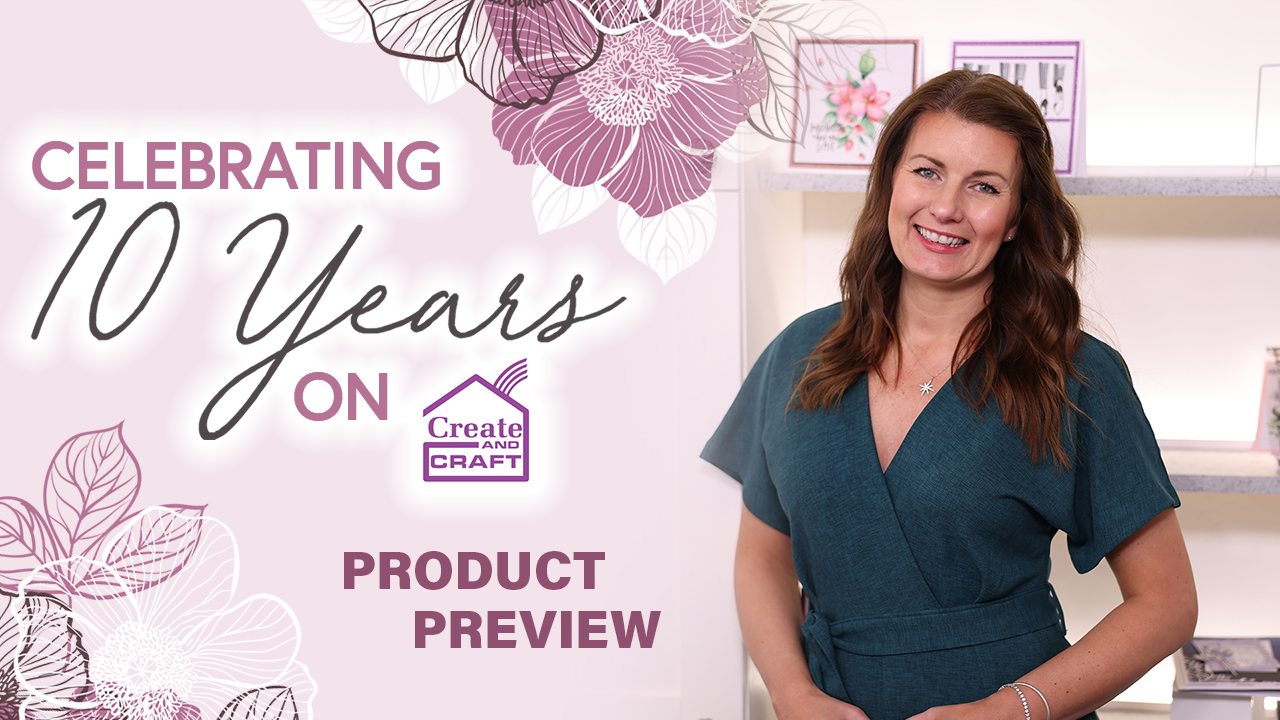 create-and-craft---weekender-product-preview---join-toni-for-a-sneak-peek-of-her-latest-products-to-celebrate-10-years-on-tv---broadcast-14th-sept-22